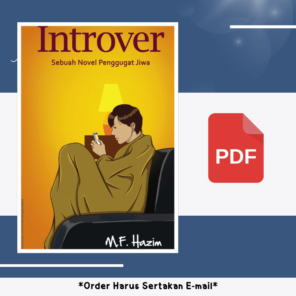 

1291. Introver Sebuah Novel Penggugah Jiwa (M.F. Hazim)