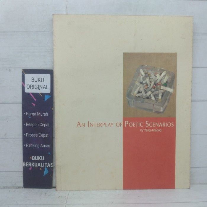An Interplay Of Poetic Scenarios By. Yang Jinsong Buku Art Softcover