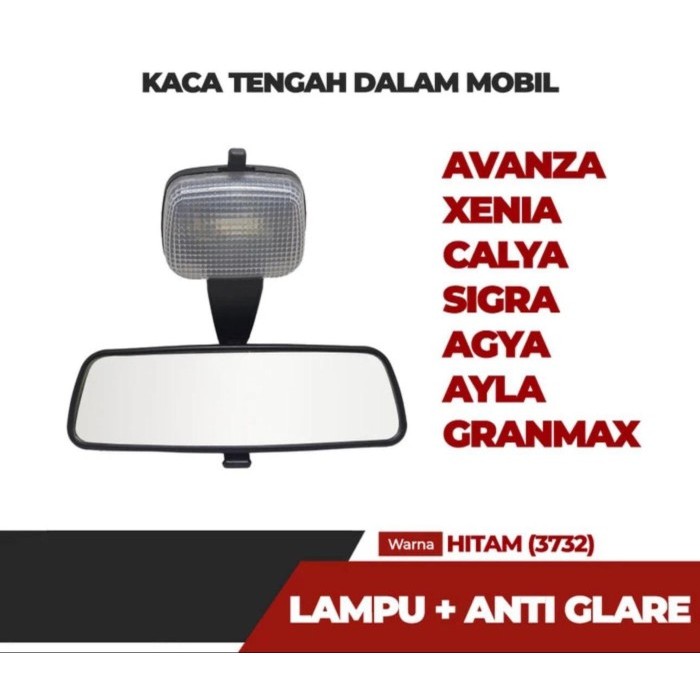 Kaca Spion Tengah Mobil Avanza Xenia Calya Sigra Agya Ayla Granmax Spion Dalam Toyota