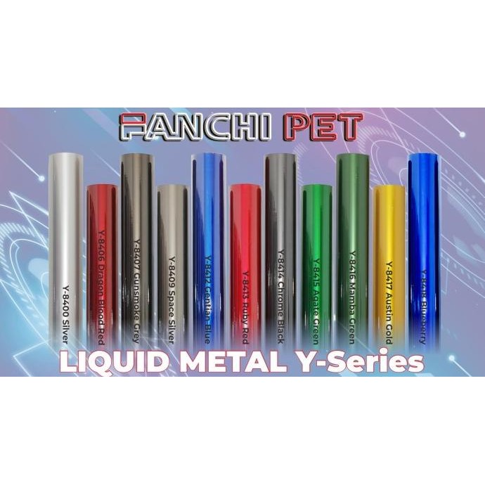 

READY STOCK ROLL STICKER FANCHI Y LIQUID METAL PET SERIES 152CM ROLL !!!!!