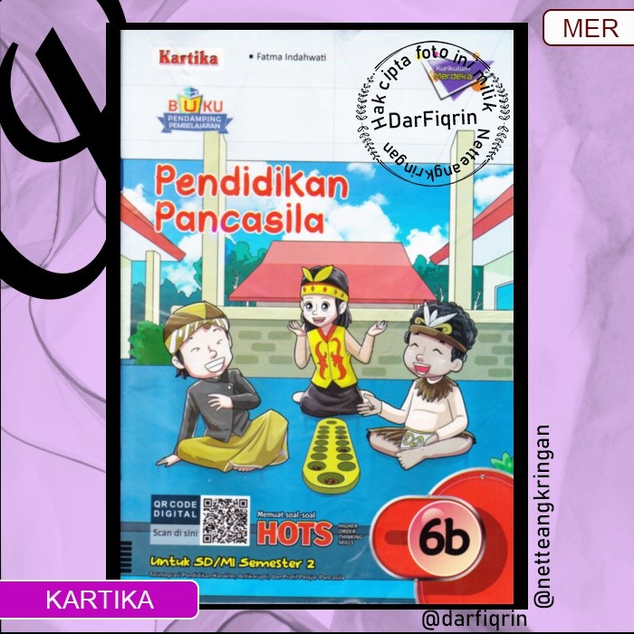 LKS Pendidikan Pancasila Kelas 3 6 Semester 2 SD/MI KURMER Kurikulum Merdeka-Kartika-HOTS-Fatma