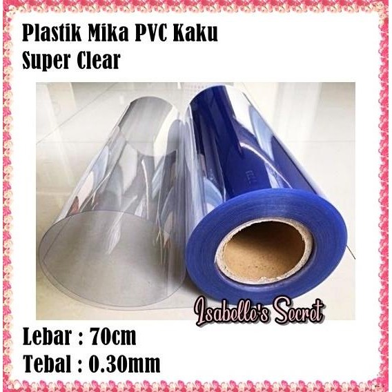 

_^_^_^] Plastik Mika Kaku Clear PVC Bening Lebar 70cm Tebal 0.30mm