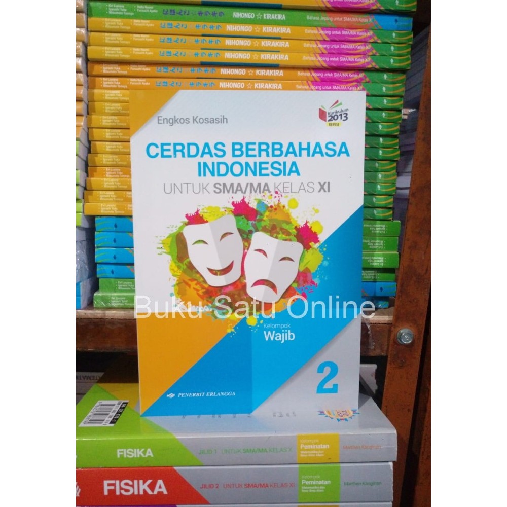 

Cerdas Berbahasa Indonesia SMA Kelas 2 XI Wajib Erlangga K13N