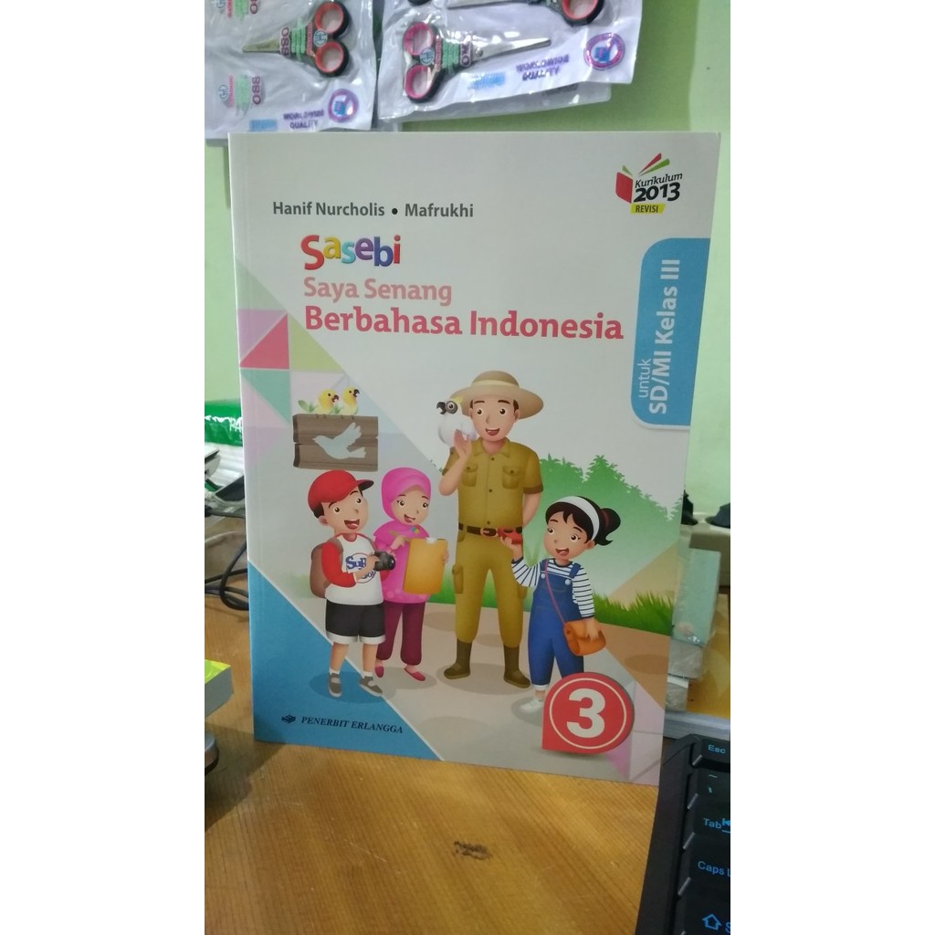 

SASEBI (SAYA SENANG BERBAHASA INDONESIA) 3 UNTUK SD/MI KELAS III K13N