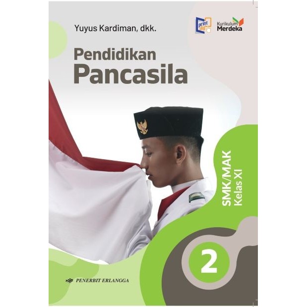 

BUKU PENDIDIKAN PANCASILA KELAS X & XI SMK KUMER ERLANGGA