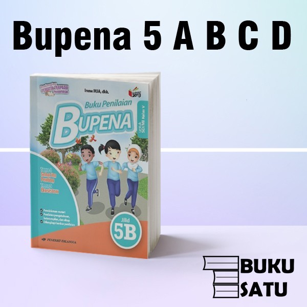 

Bupena Kelas 5 SD 5 A B C D Erlangga K 13 Revisi