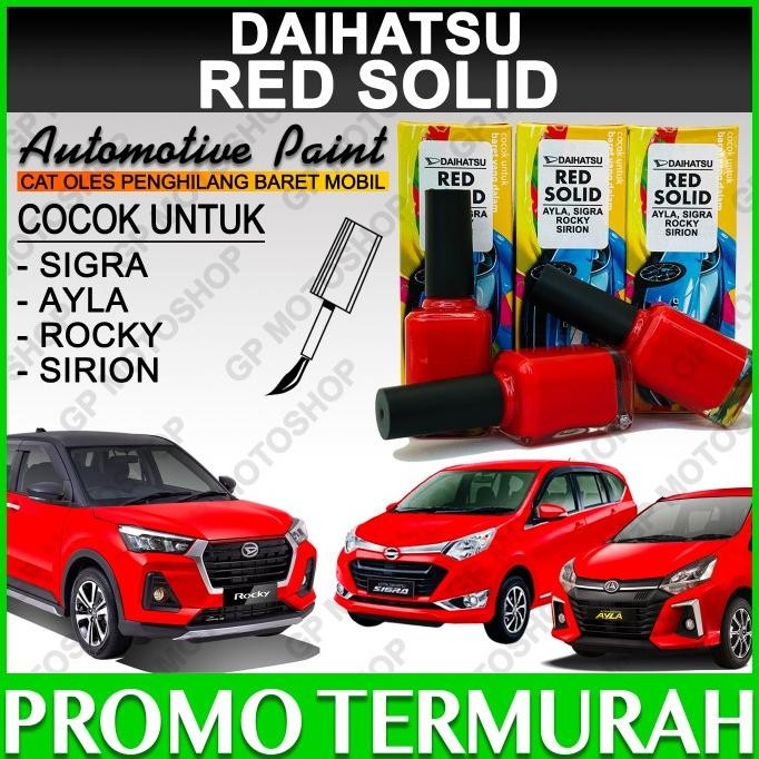Daihatsu Red Solid Cat Oles Penghilang Baret Mobil Merah Sigra Rocky