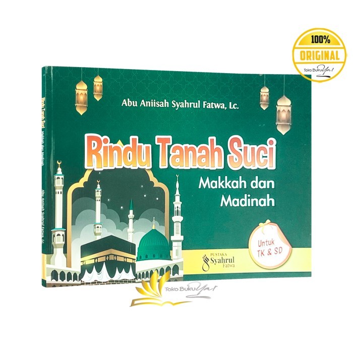 

Asli Buku Rindu Tanah Suci Makkah Dan Madinah - Full Color - Pustaka Syahrul Fatwa