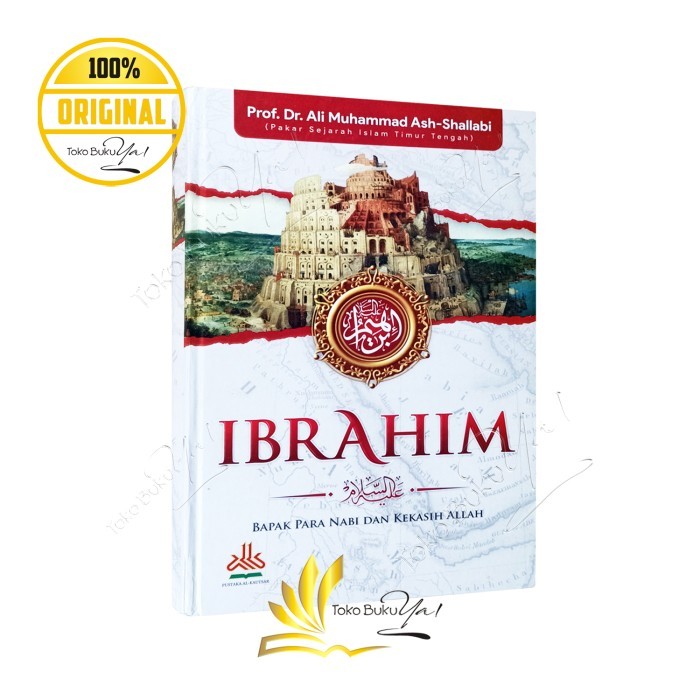 

Asli Ibrahim Bapak Para Nabi Dan Kekasih Allah - Pustaka Al Kautsar