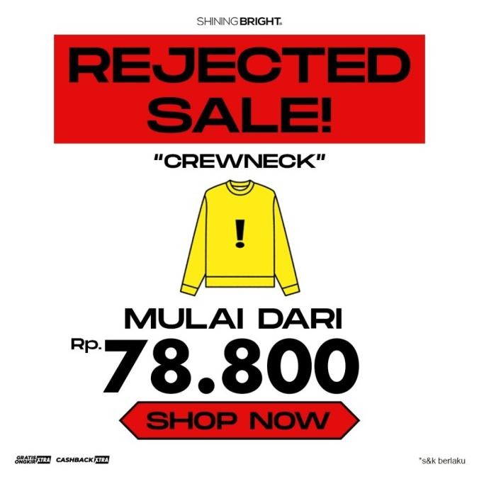 SHINING BRIGHT REJECTED RANDOM CREWNECK SALE