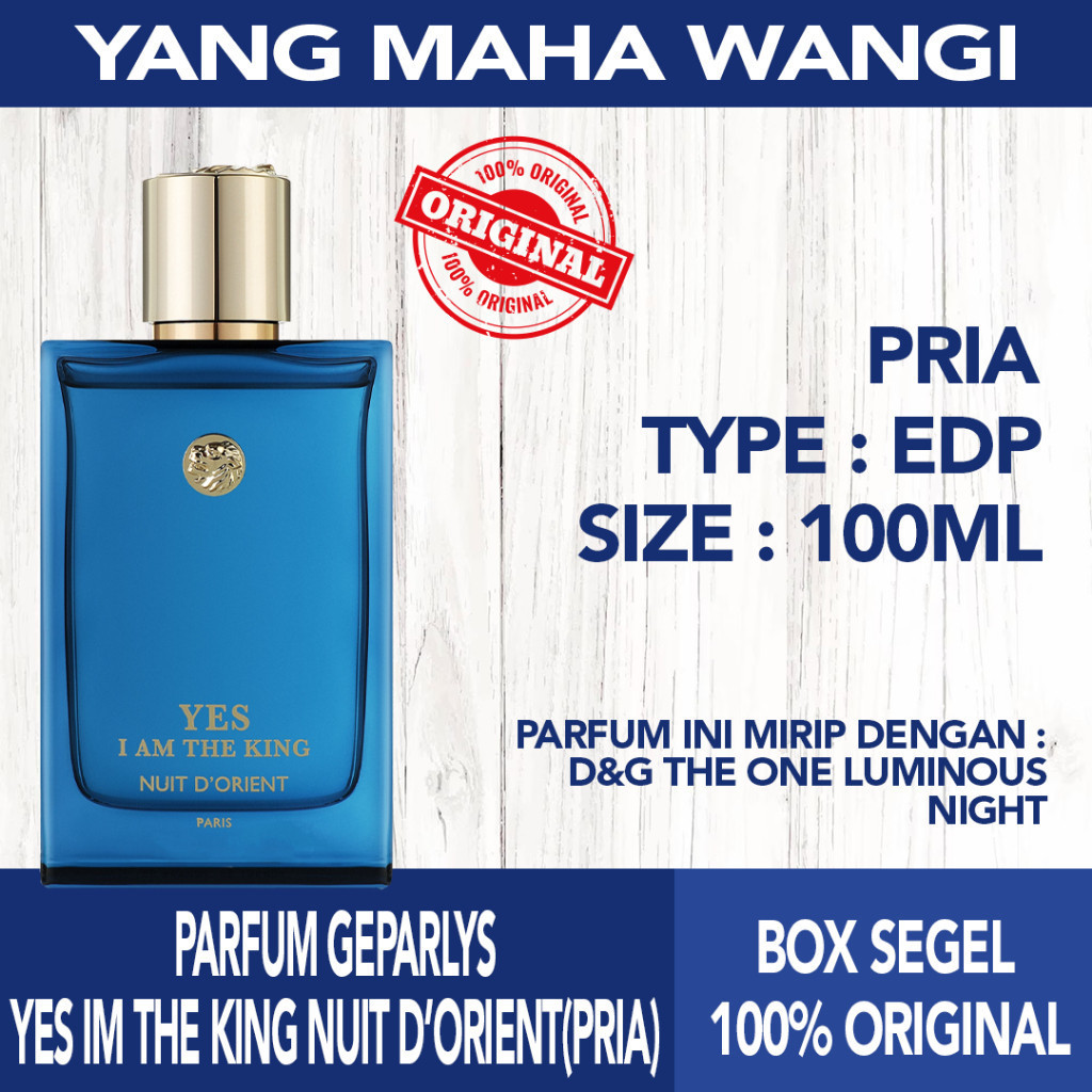 PARFUM ORIGINAL GEPARLYS YES I AM THE KING NUIT D'ORIENT PARFUM  FOR MAN 100ML (BOX SEGEL)