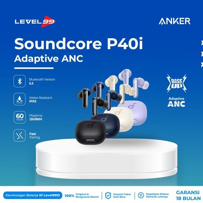 TWS ANKER SOUNDCORE P40I -A3955 BERGARANSI