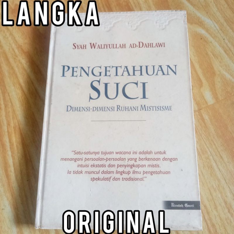 LANGKA syah waliyullah ad dahlawi PENGETAHUAN SUCI dimensi ruhani mistisme risalah gusti