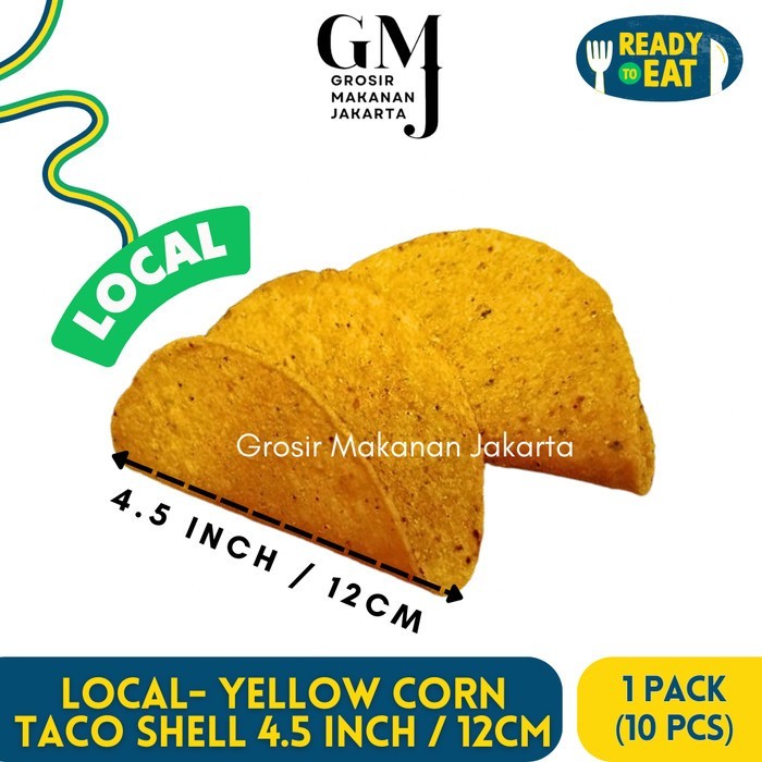 

(PRE-ORDER) Taco Shell Yellow Corn 12 cm / 4.5 inch isi 10 pcs / pack - LOCAL