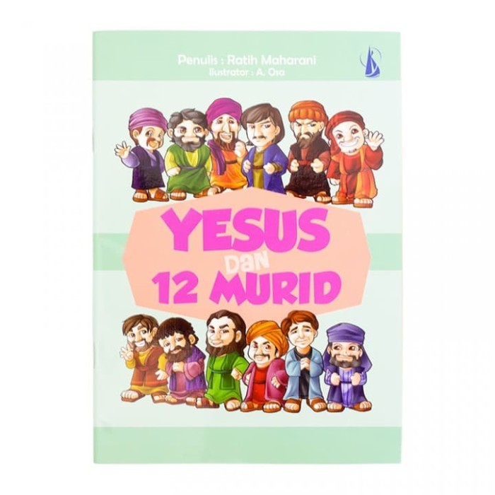 

Ready Buku Anak - Yesus Dan 12 Murid-Buku Cerita Anak - Buku Rohani