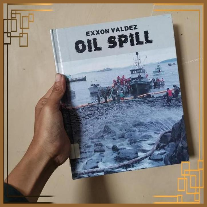 

[ADG] Buku Import Oil spill by Exxon valdez