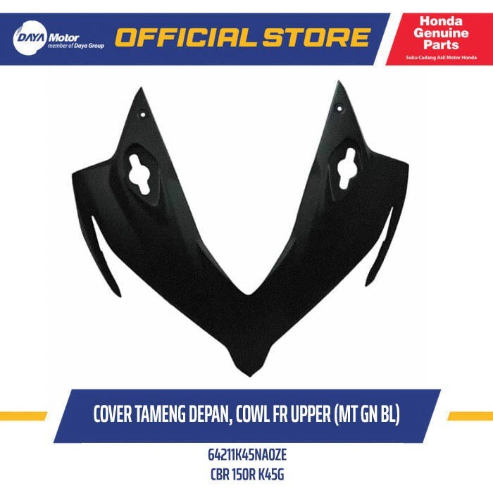 64211K45NA0ZE Cover Body Cowl FR Upper (MT GN BL)  New CBR 150R K45N