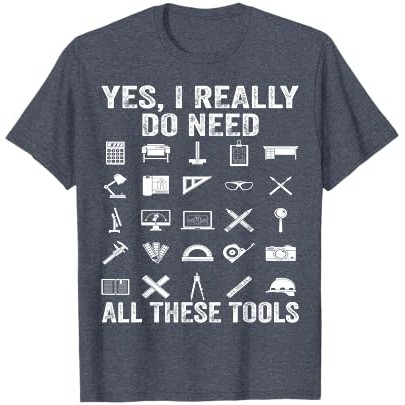 Arsitek Ya Saya Benar-Benar Membutuhkan Semua Alat Ini Kaus Arsitek |yDVzQyBG|