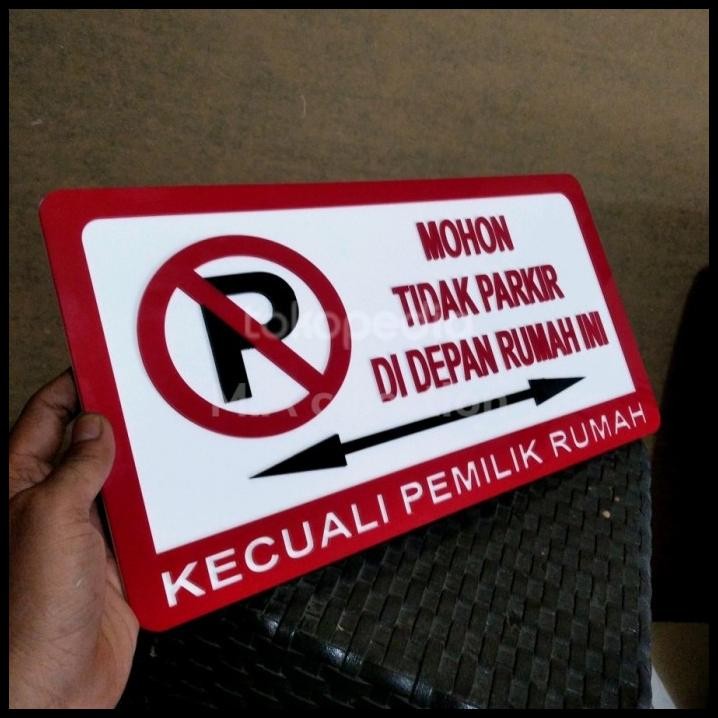 

DISKON MOHON TIDAK PARKIR DI DEPAN RUMAH INI SIGN LABEL ACRYLIK, CUSTOM !!!!!!