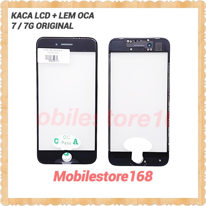 KACA LCD IPHONE 7/LEM OCA / ORIGINAL