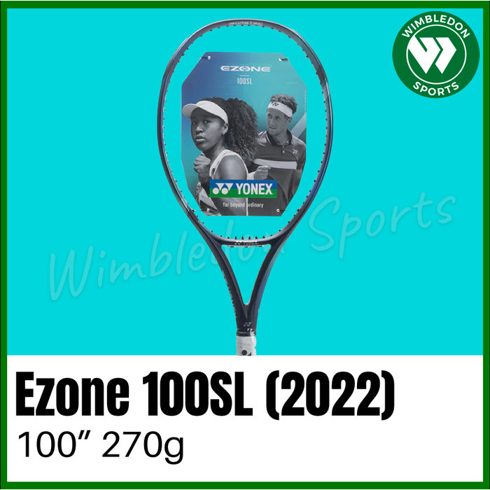 Raket Tenis Yonex EZONE 100SL 2022 / Raket YONEX EZONE 100 SL JAPAN
