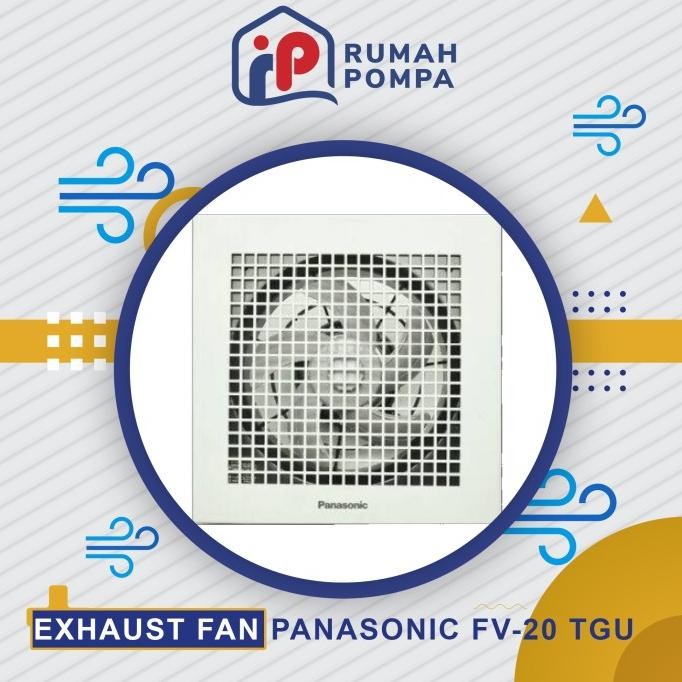 Ceiling Exhaust Ventilating Fan Panasonic 8" (20 cm) FV 20 TGU