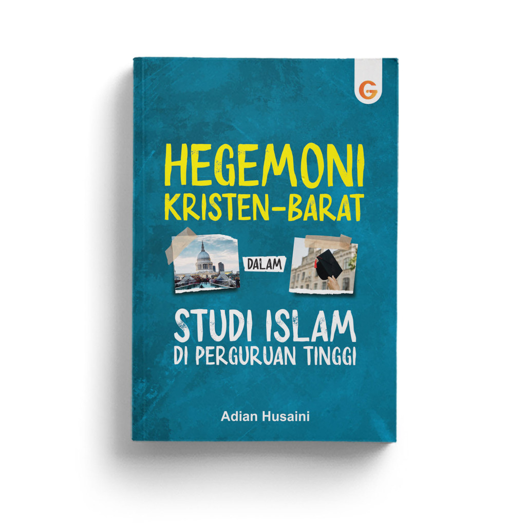 Buku Hegemoni Kristen-Barat dalam Studi Islam di Perguruan Tinggi