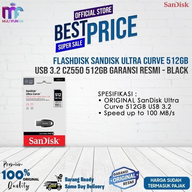 

Flashdisk Sandisk Ultra Curve 512GB USB 3.2 CZ550 512GB Garansi Resmi