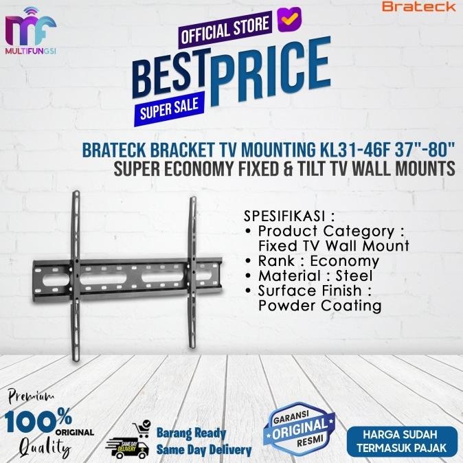 

Brateck Bracket TV Mounting KL31-46F 37"-80" Super Economy Fixed & Tilt TV Wall Mounts Garansi Resmi