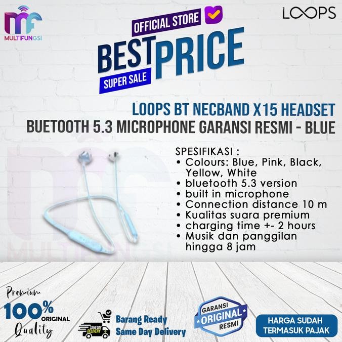 

Loops BT Necband X15 Headset Buetooth 5.3 Microphone Garansi Resmi