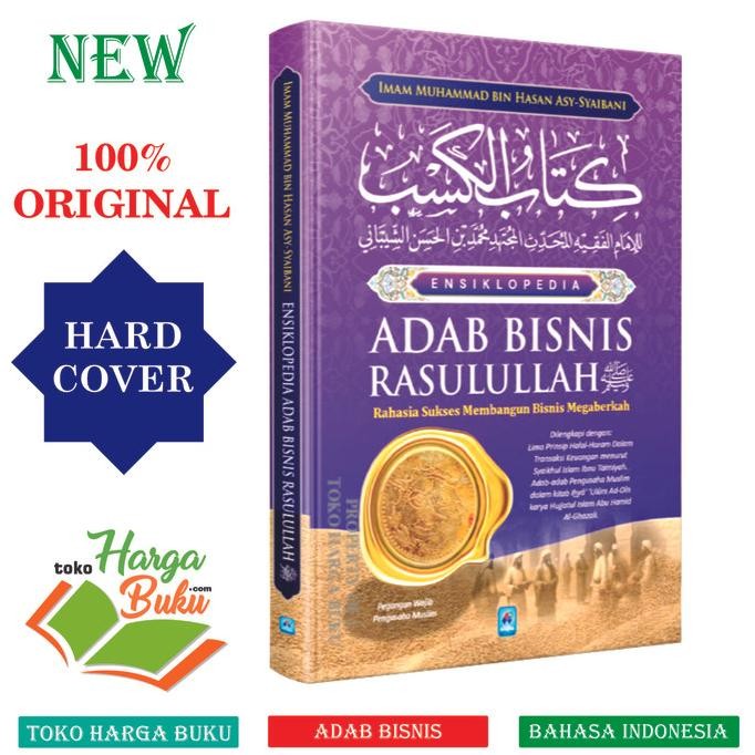 

Ensiklopedia Adab Bisnis Rasulullah Rahasia Sukses Membangun Bisnis Megaberkah Dilengkapi dengan Lima Prinsip Halal Haram Dalam Transaksi Keuangan Menurut Syaikhul Islam Ibnu Taimiyah - Pustaka Arafah