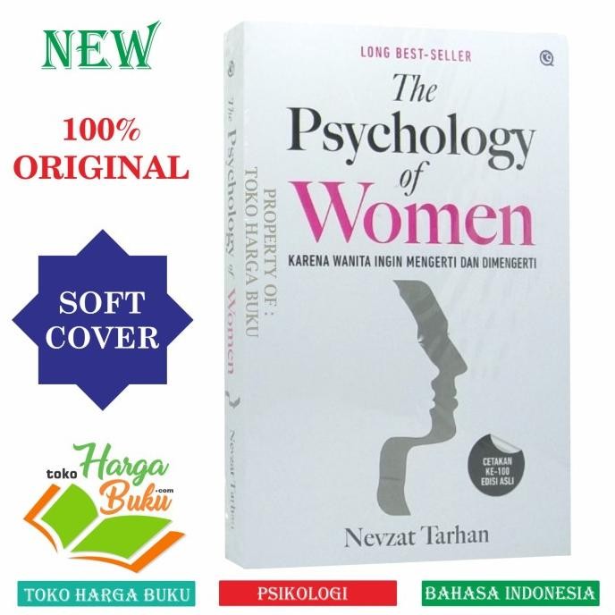 

The Psychology Of Women Karena Wanita Ingin Mengerti & Dimengerti QAF