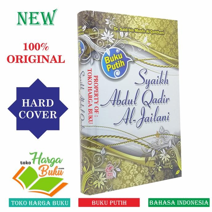 

Buku Putih Syaikh Abdul Qadir Al Jailani ORI Darul Falah