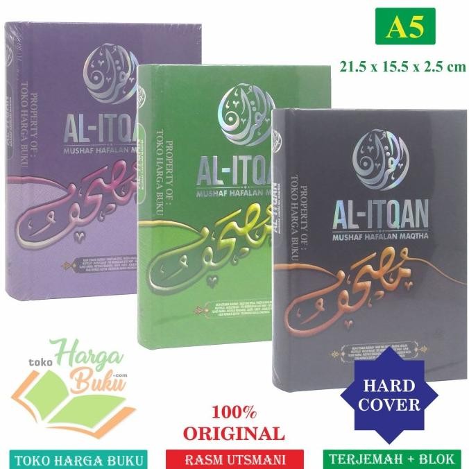 

Al-Quran Al-Itqan Ukuran Sedang A5 HC - Mushaf Hafalan Maqtha Al Itqon