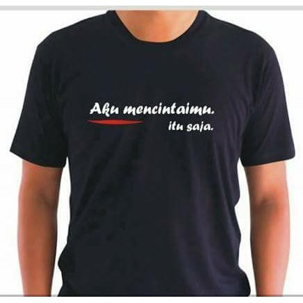 Terbaru  Kaos Cak Nun - Aku Mencintaimu - Kaos Maiyah - Emha Ainun Nadjib