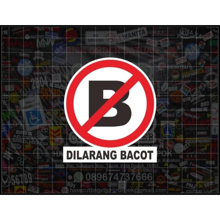

TERBARU CUTTING STICKER "DILARANG BACOT" UKURAN 6.5 CM !!!!