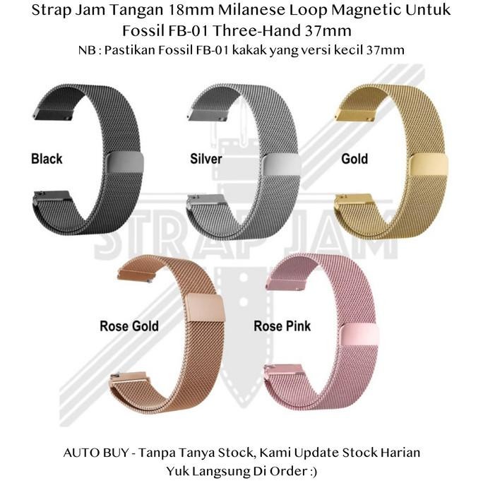 BEBAS ONGKIR - Milanese Loop 18mm Strap Fossil FB-01 Three-Hand 37mm - Tali Jam