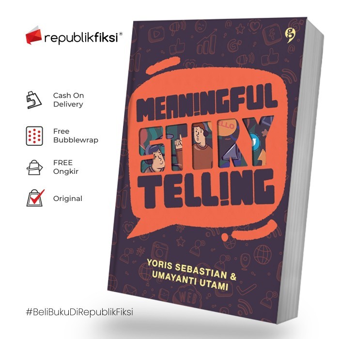 

Buku Meaningful Storytelling - Yoris Sebastian & Umayanti Utami