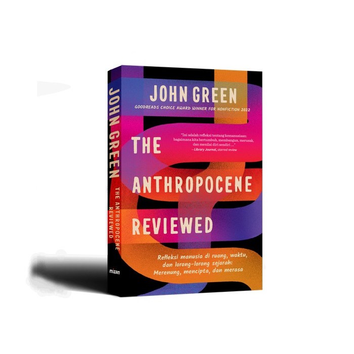 

BUKU THE ANTHROPOCENE REVIEWED - JOHN GREEN