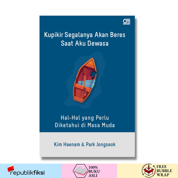 

Buku Kupikir Segalanya Akan Beres Saat Aku Dewasa - Kim Haenam