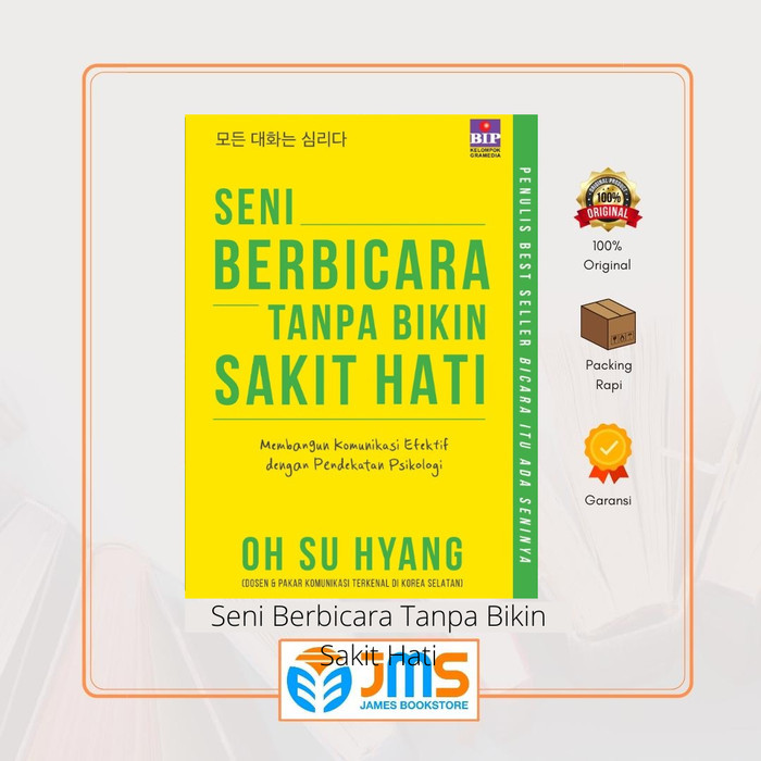 

Buku Seni Berbicara Tanpa Bikin Sakit Hati
