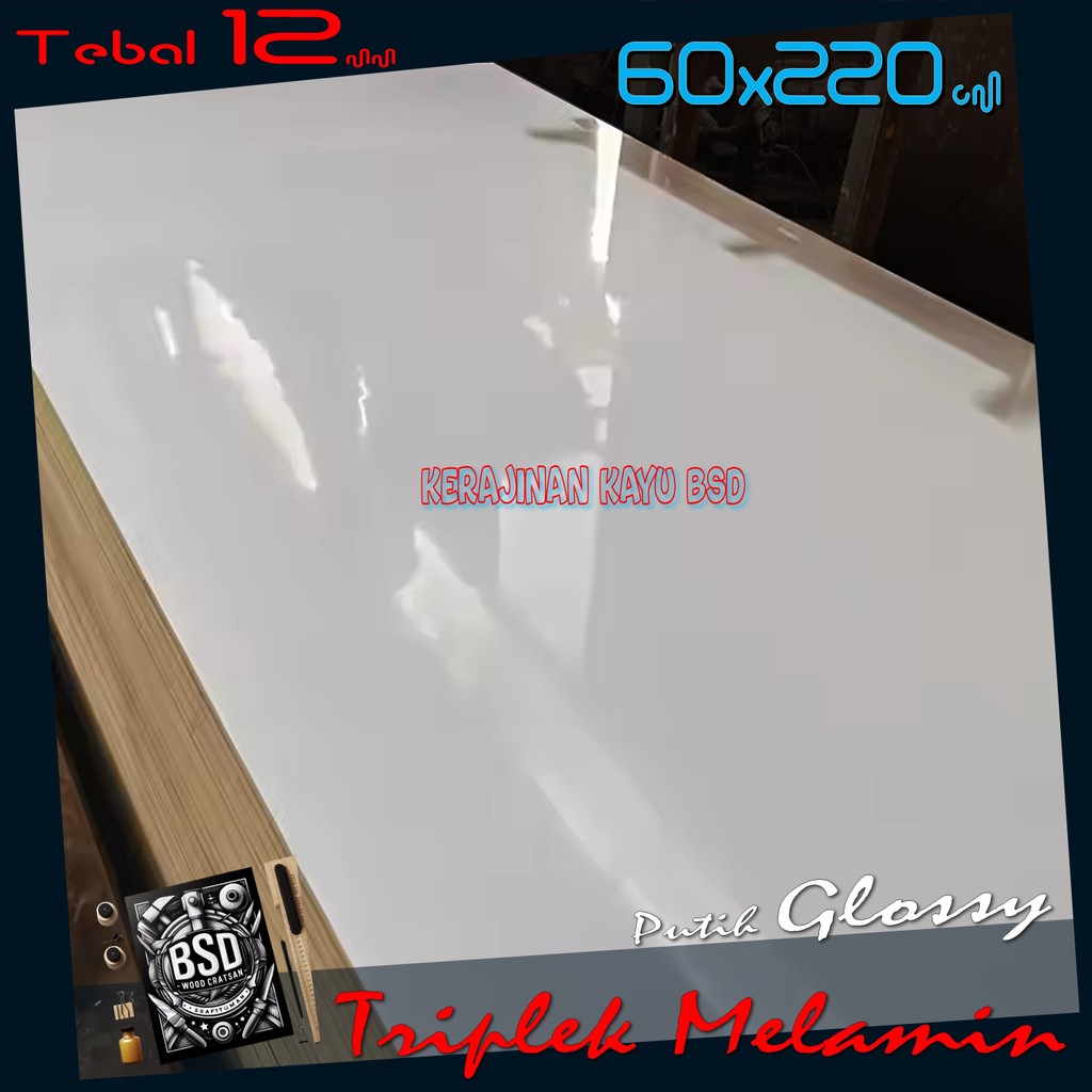 Triplek Putih GLOSSY 1 Muka 12mm 60x220 cm ( 220x60 cm ) Melamin Glossy 12mm 60x220cm