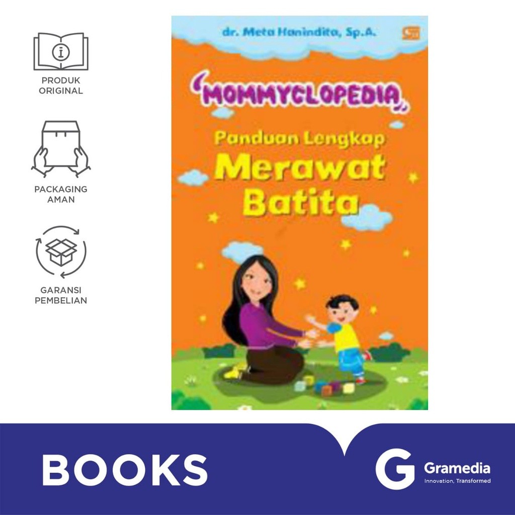 Gramedia Bintaro - Mommyclopedia: Panduan Lengkap Merawat Batita (1-3 Tahun) (dr. Meta Hanindita, Sp