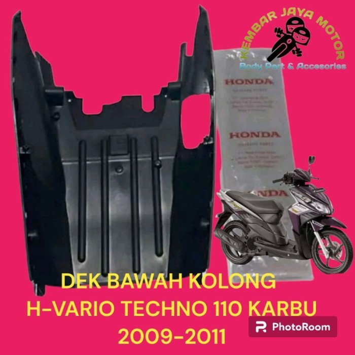 DEK BAWAH KOLONG HONDA VARIO TECHNO 110 KARBU 2009-2011