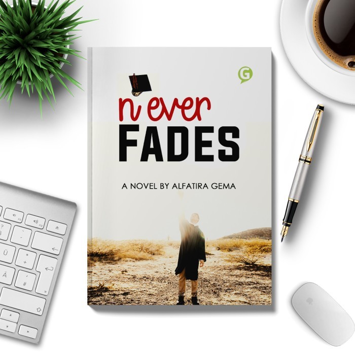 

Buku Novel Never Fades Guepedia