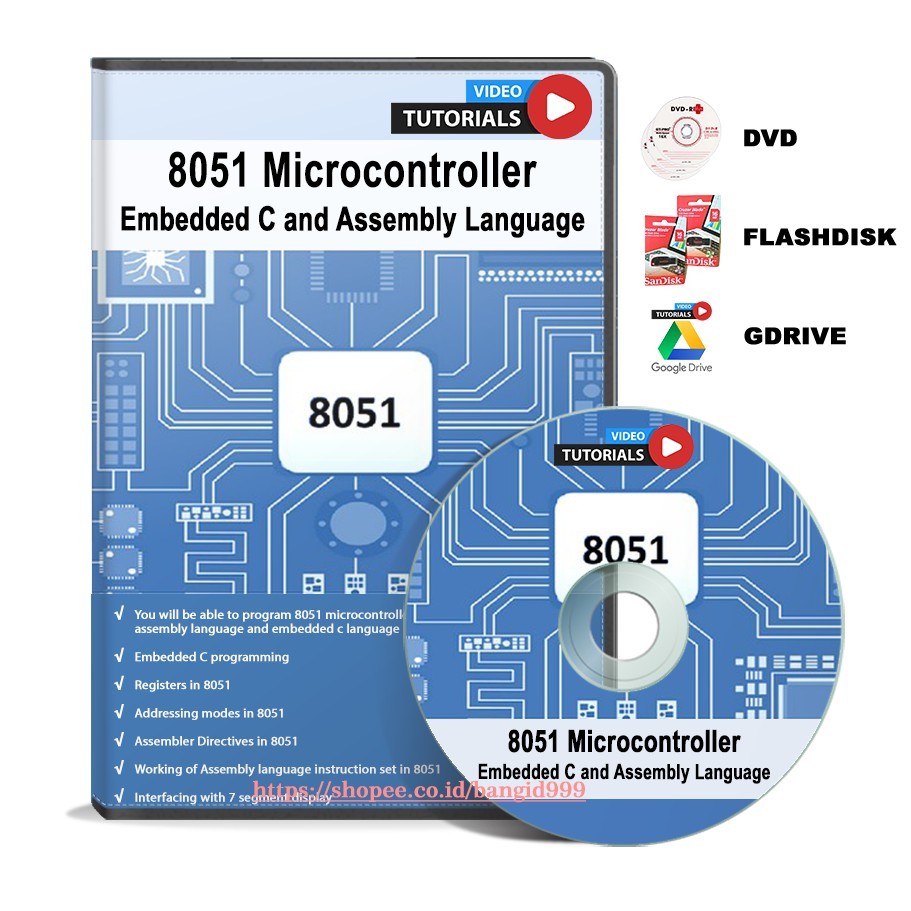 Video Tutorial 8051 Microcontroller - Embedded C And Assembly Language