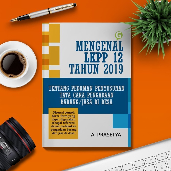 

Mengenal Lkpp 12 Tahun 2019 Tentang Pedoman Penyusunan Tata Cara