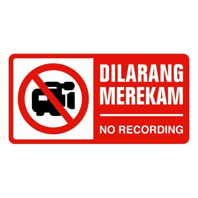 

Rambu Dilarang Merekam ( No Recording ) 30Cm X 15Cm Akrilik Terlaris