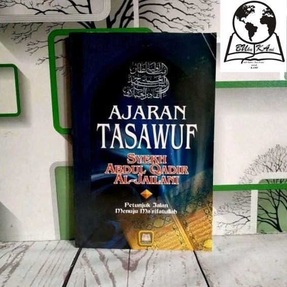 AJARAN TASAWUF Petunjuk Jalan Menuju Ma'rifatullah   
Syaikh Abdul Qadir Jailani  


 ISM [ORIGINAL]