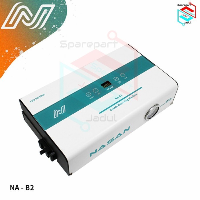 Mesin Bubble Removing LCD OCA Mini Nasan NA-B1 NA-B2 NA-B2+ Remover
